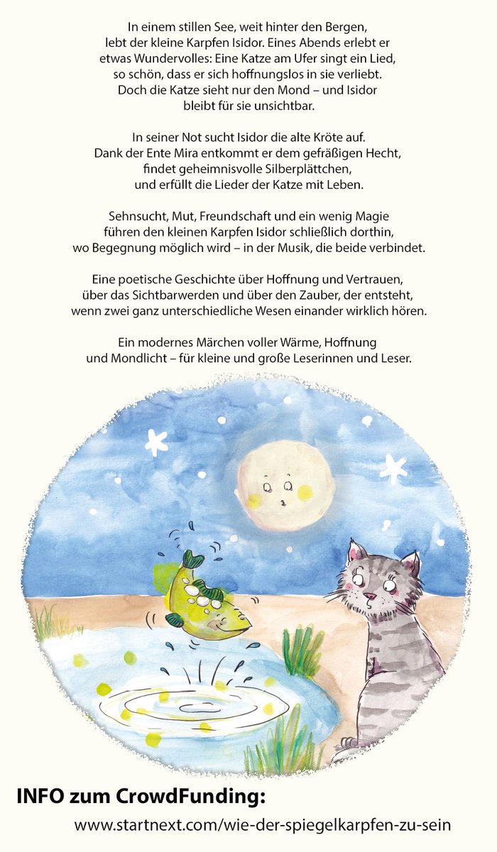 wolfmeier's tweet photo. Ich habe ein Kinderbuch geschrieben. 
Wenn ich mir was wünschen dürfte, wäre es eure Unterstützung über CrowdFunding für mein Projekt!
https://t.co/MLXBYccYjZ
Was macht den kleinen Karpfen so liebenswert inspirierend? Er hat sich verliebt in eine Katze. Die Katze aber liebt den Mond. Was also tun?