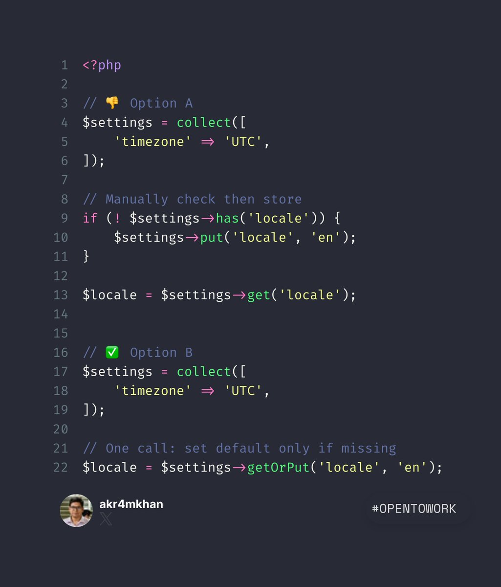 Akr4mKhan's tweet photo. Option B: #Laravel Tips 💡
1️⃣ Sometimes you need to fetch a value from a collection and set a default when the key is missing. Instead of manually checking and inserting, Laravel’s `getOrPut` gives you a cleaner one-liner. It keeps your code expressive and avoids repeated lookups.