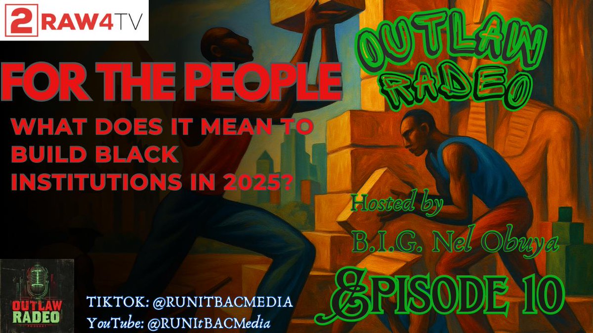 blemo77's tweet image. FOR THE PEOPLE: What Does It Mean to Build Black Institutions in 2025? - *| 2raw4tv.tv/video/outlaw-r…|*