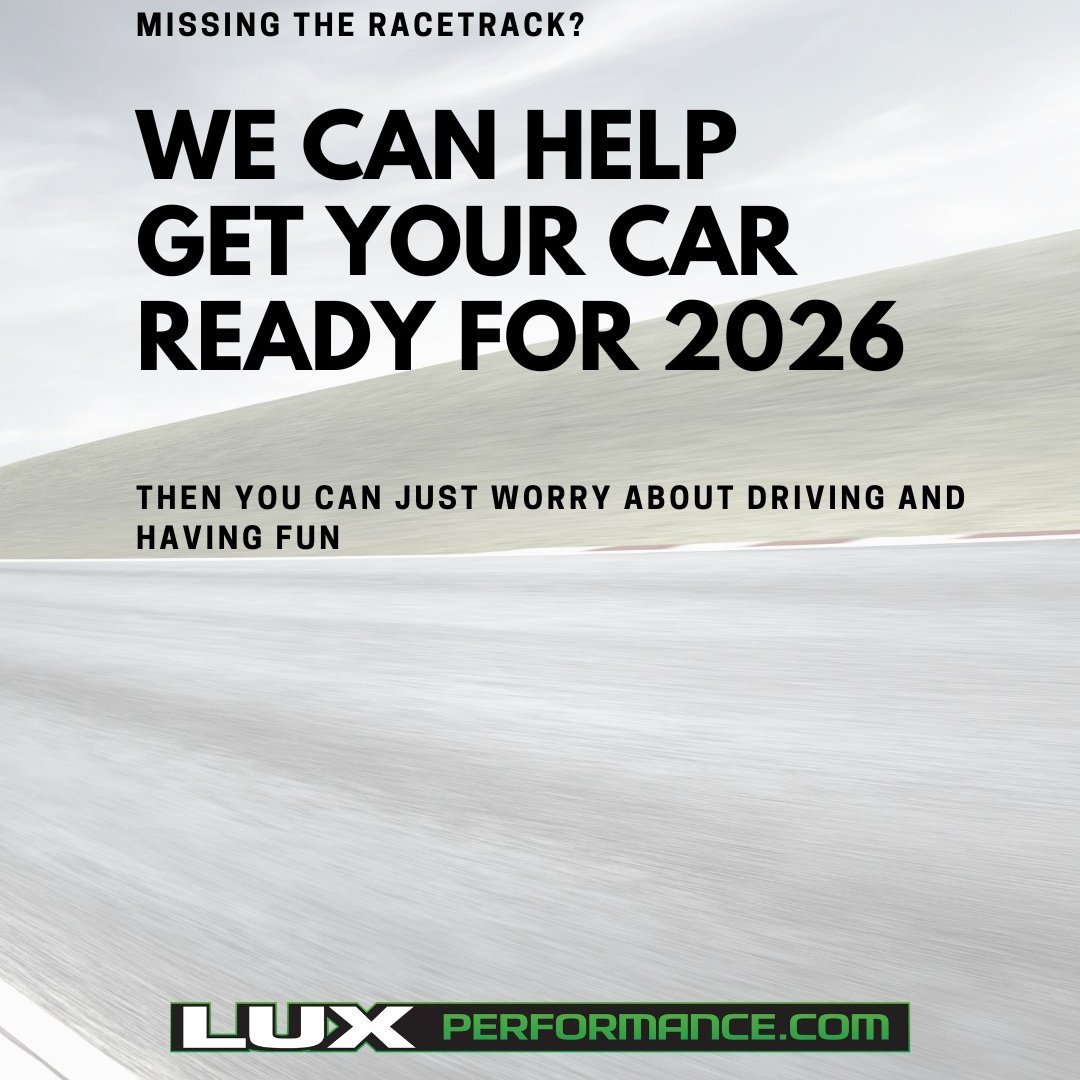 LuxPerformance's tweet image. Holiday chaos → blink → first race of 2026 will be here. If you’re the kind of racer who’d rather be behind the wheel than under the car, we’ve got your back.  

Let’s get your car ready before the season sneaks up (because it always does).  Drop us a DM.