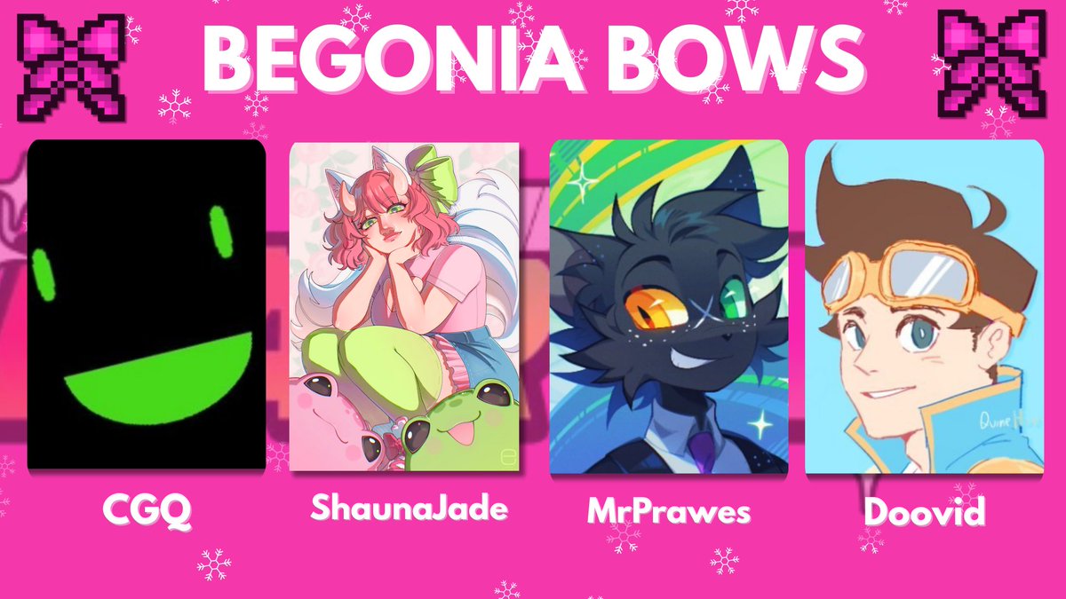 ShineEvents_'s tweet image. 🌸Announcing the Begonia Bows of Merry Merry Mania!

@CGQunderscore @ShaunaJadeVT @MrPrawes @Doovid_ 

Watch them be very very merry for Merry Merry Mania on the 13th of December at 7pm GMT