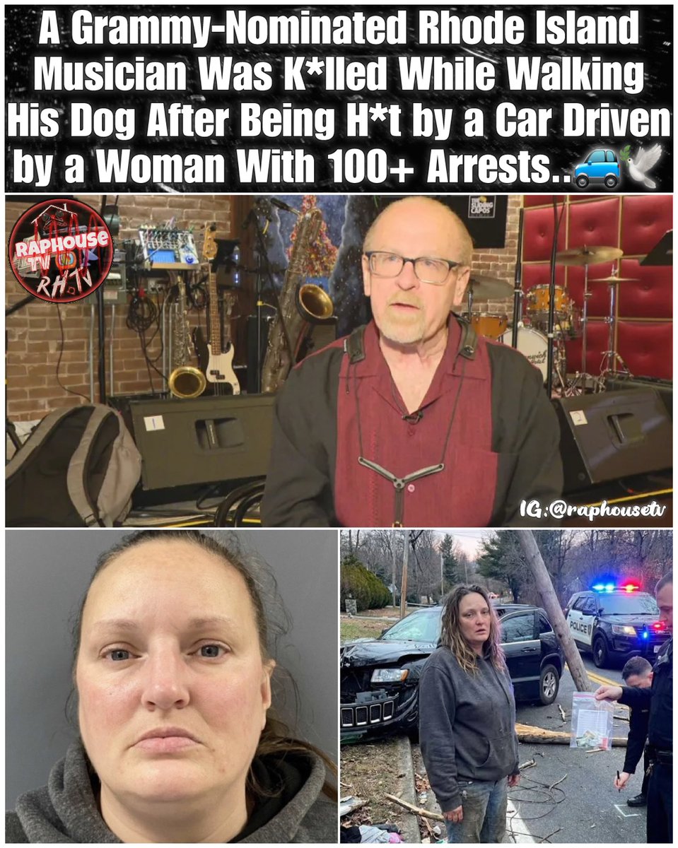 raphousetv2's tweet image. A Grammy-Nominated Rhode Island Musician Was Killed While Walking His Dog After Being Hit by a Car Driven by a Woman With 100+ Arrests.