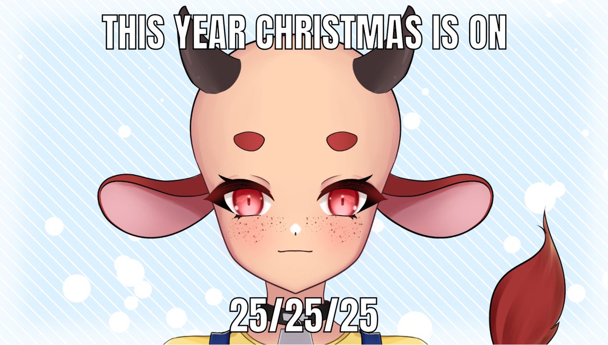 This year Christmas will be on 25/25/25
Isn't that crazy?