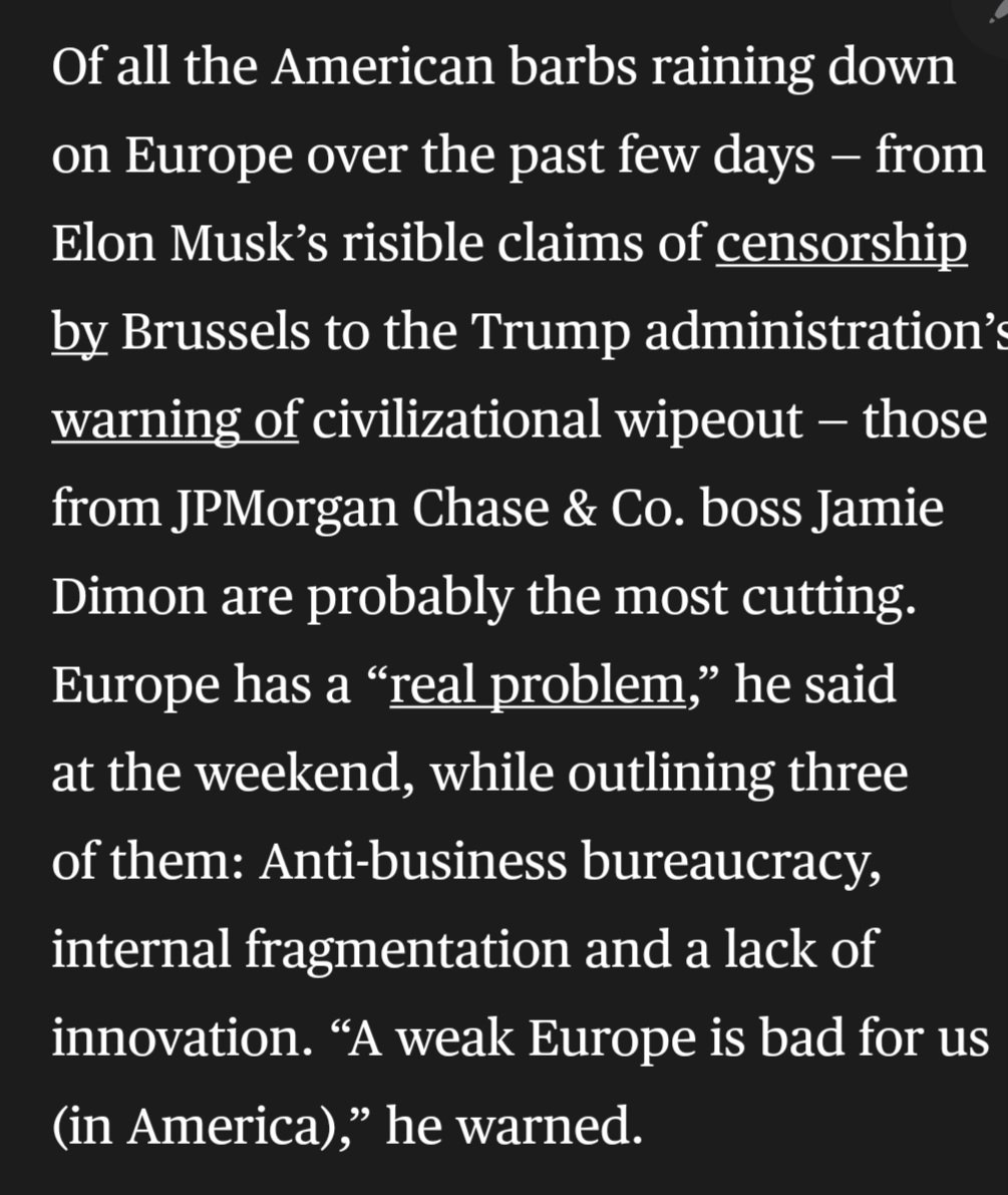 lugaricano's tweet image. A lot of inane put downs and insults by Musk, Trump and Vance towards Europe should not hide the reality that we do have a problem, as Jamie Dimon said it
- an anti business bureaucracy 
- a fragmented internal market 
- a lack of Innovation 
H/t (Lionel Laurent @bloomberg)