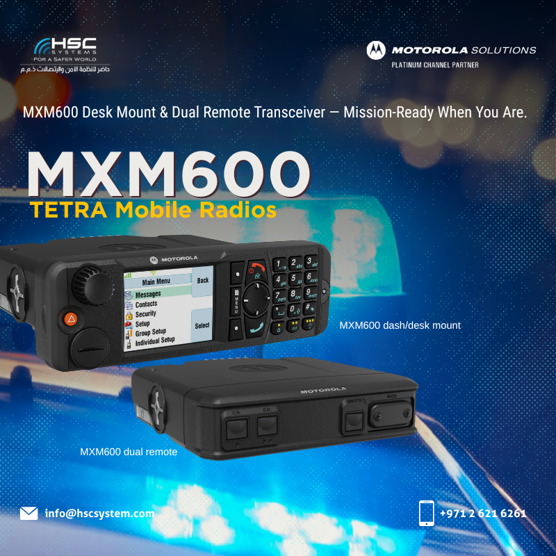 The MXM600 delivers rugged, mission-ready TETRA communication with extended coverage when every second counts.

#HSCS 
#forasaferworld #uae #abudhabi #dubai #digitaltransformation
#MotorolaSolutions 
#MXM600 #TETRA 
#ملتزمون_ياوطن
#نتصدر_المشهد