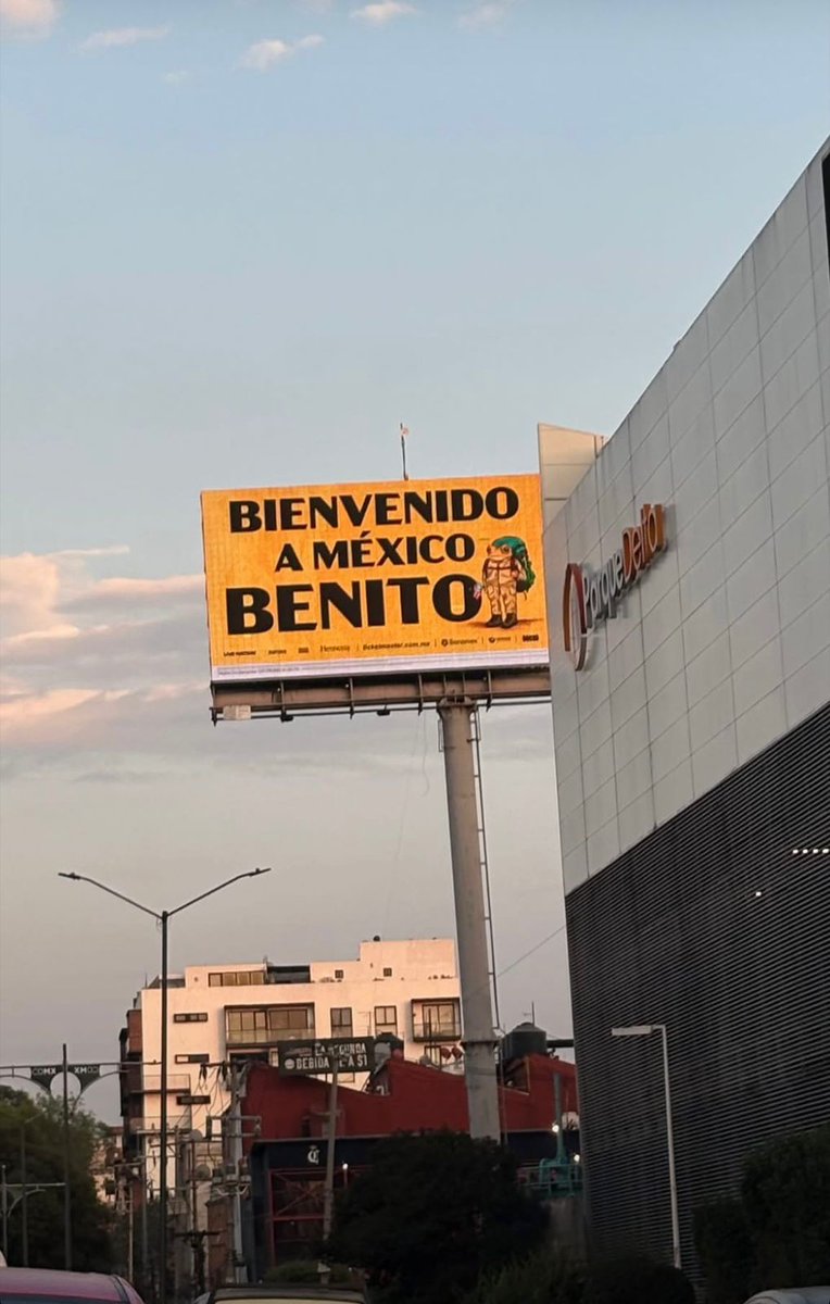 Welcome to Mexico, Benito 🇲🇽