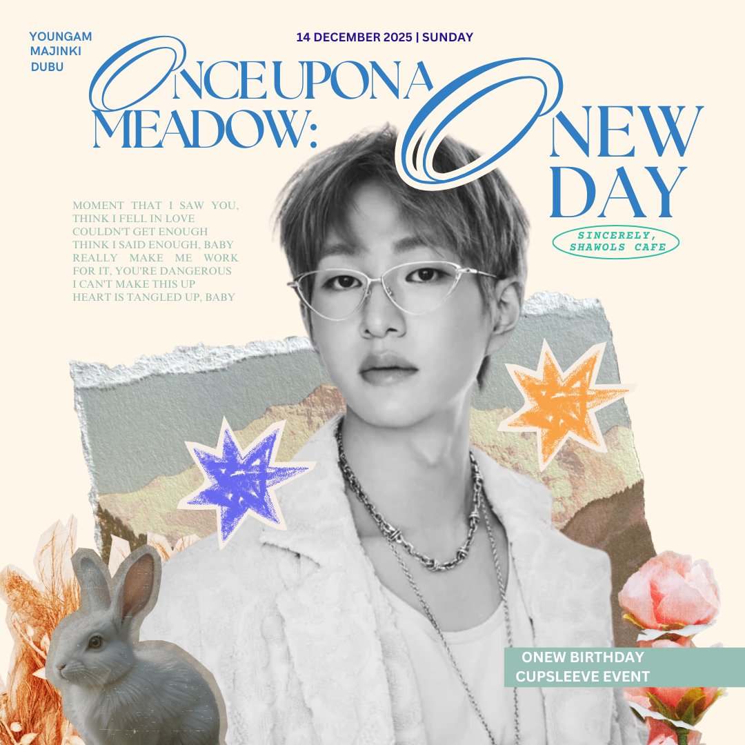 SincerlyShawols's tweet photo. ๐๐๐๐ ๐ฟ๐ผ๐: ๐๐๐พ๐ ๐๐๐๐ ๐ผ ๐๐๐ผ๐ฟ๐๐ ๐พ
Step into the gentle warmth of Onewโs magical journey
โจ Online Cupsleeve Event | Delivery Only
๐Sincerely,Shawols Cafe
๐๏ธDec 14, 2025 | Sunday
ORDER NOW: https://t.co/tPJjfJAw6s
#HappyOnewDay #Onew #์จ์ #SHINee #SSCEvents https://t.co/Kw6qCDeL2G