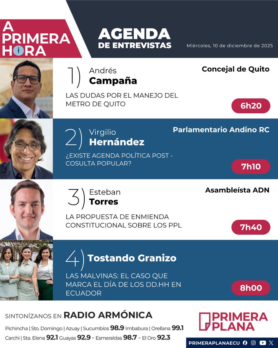 🎙️Agenda del noticiero #APrimeraHora | Miércoles, 10 de diciembre de 2025.

➡️ <a href="/campanaUIO/">Andrés Campaña</a> 
➡️ <a href="/virgiliohernand/">Virgilio Hernández E</a> 
➡️ <a href="/etorrescobo/">Esteban Torres Cobo</a> 
➡️ <a href="/tostandogranizo/">@TostandoGranizo</a>, <a href="/XRonErraez/">Ximena Ron Erráez</a>, <a href="/LoloMino/">Lolo Miño⚖️</a>, <a href="/NguyenGuerrero/">Annabell Guerrero Pita ⚖🏄🏽‍♀️🍉</a> 

Los esperamos desde las 06h00 am, con <a href="/fabriciovelav/">Fabricio Vela</a> y <a href="/AndreaOrbe5/">Andrea Orbe Saltos</a>
