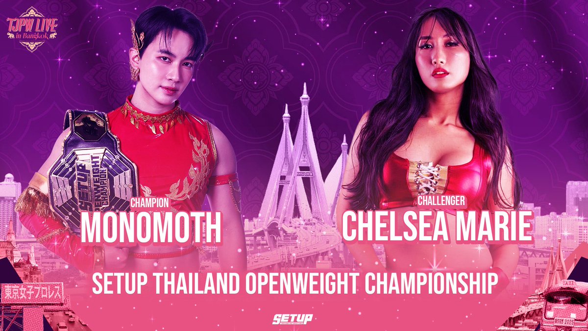 🚨[BREAKING] SETUP THAILAND OPENWEIGHT CHAMPIONSHIP
.
Chelsea Marie (Challenger) vs ‘Smiling Angel’ Monomoth (Champion)
.
🇹🇭 SETUP SPECIAL SHOW 🇹🇭 บัตรเดียวกัน ชมมวยปล้ำไทยได้ฟรี !
📍 DOOR OPEN : 12.30PM | START : 1PM
.
#SETUPTH ในการป้องกันแชมป์ครั้งที่ผ่านมาของ ’Smiling Angel’