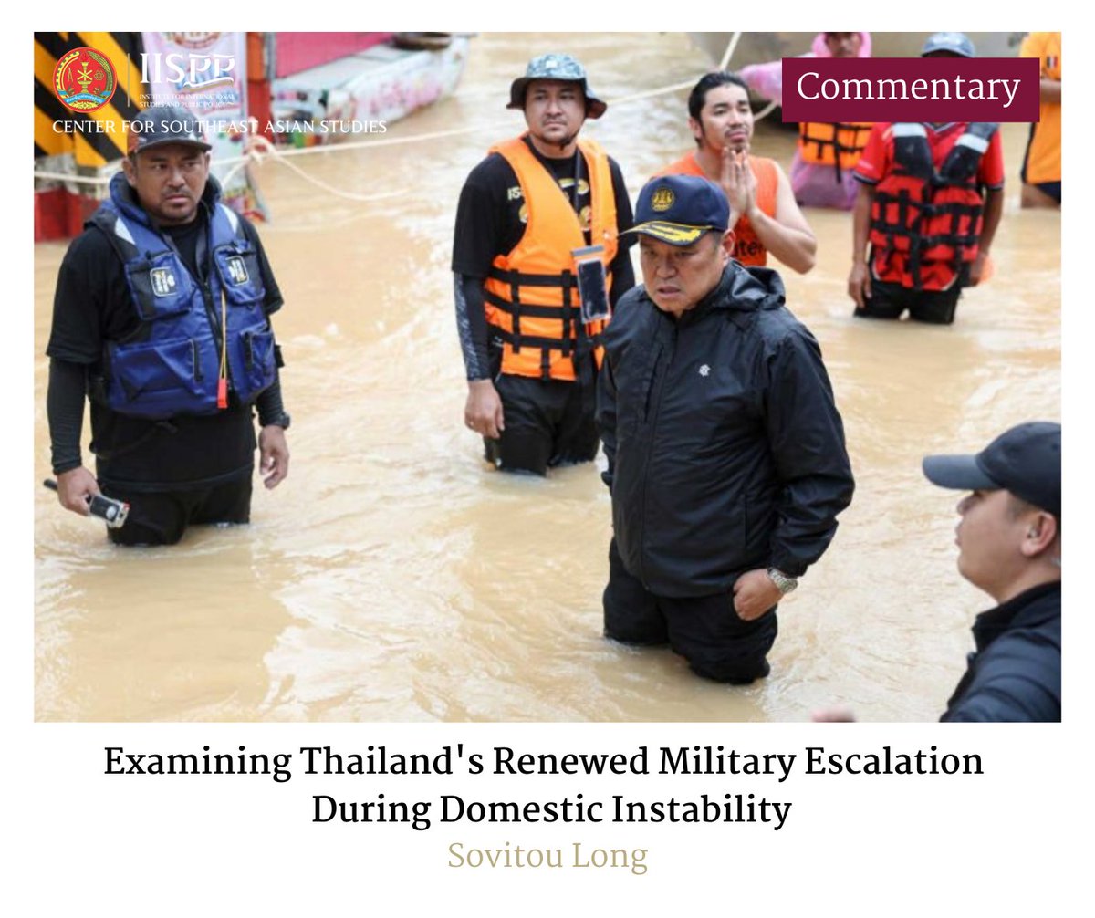 CSEASIISPP's tweet photo. Thailand's renewed military escalation against Cambodia presents a compelling case for the diversionary war hypothesis, with temporal convergence between domestic crisis and external conflict initiation. Read the commentary article:
https://t.co/g1KjD51WDO https://t.co/WALYc6HHwT