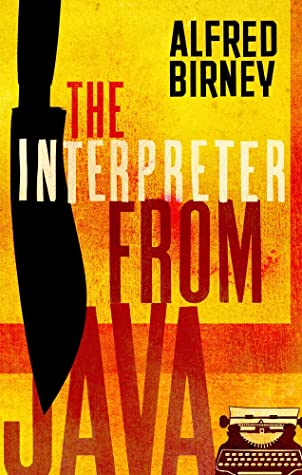 caramelhippie's tweet photo. @goodreads The Interpreter from Java by Alfred Birney. Originally Dutch language.  gives chills,  goosebumps. KRASS!  so informative, detailed accounts and stories. to say it enjoyable read is a bit too optimistic , as it is bloody. but a page-turning nevertheless. https://t.co/G5d4SJJesr