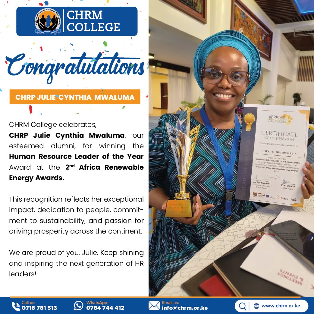 CHRM College extends its warmest congratulations to our exceptional alumni, CHRP Julie Cynthia Mwaluma (<a href="/JulieMwalu53589/">Julie Mwaluma</a> ), for being honored as the Human Resource Leader of the Year at the 2nd Africa Renewable Energy Awards.

This award is a testament to her profound impact,