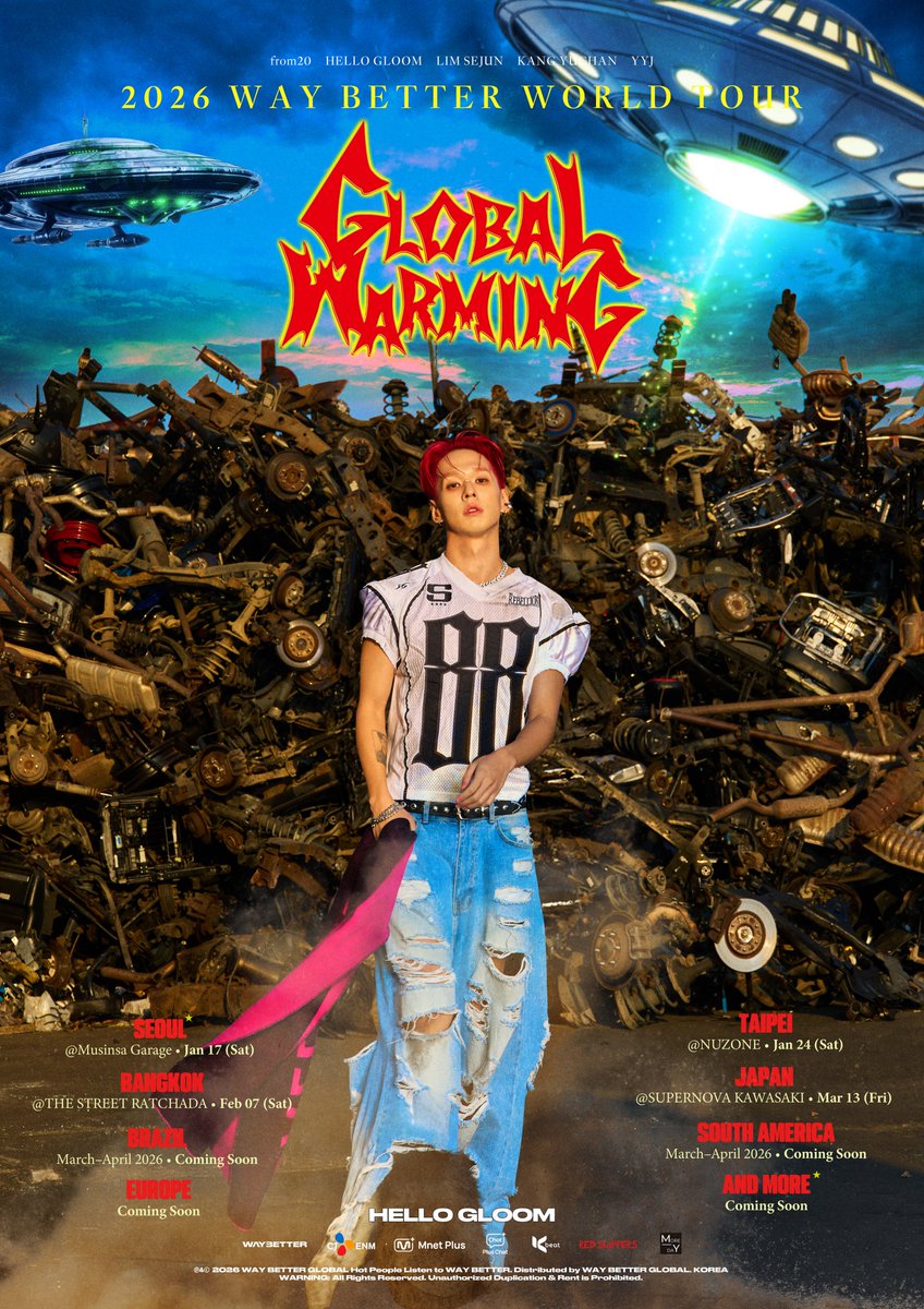 [𝟮𝟬𝟮𝟲 𝗪𝗔𝗬 𝗕𝗘𝗧𝗧𝗘𝗥 𝗪𝗢𝗥𝗟𝗗 𝗧𝗢𝗨𝗥 : 𝗚𝗹𝗼𝗯𝗮𝗹 𝗪𝗮𝗿𝗺𝗶𝗻𝗴]
⚠️ Poster Teaser #HELLOGLOOM ⚠️

🚨 SEOUL
📅 2026.01.17(SAT)

🚨 TAIPEI
📅 2026.01.24(SAT)

🚨 BANGKOK
📅 2026.02.07(SAT)

🚨 JAPAN
📅 2026.03.13(FRI)

🚨 BRAZIL
📅 2026.03-04 COMING SOON

🚨 SOUTH