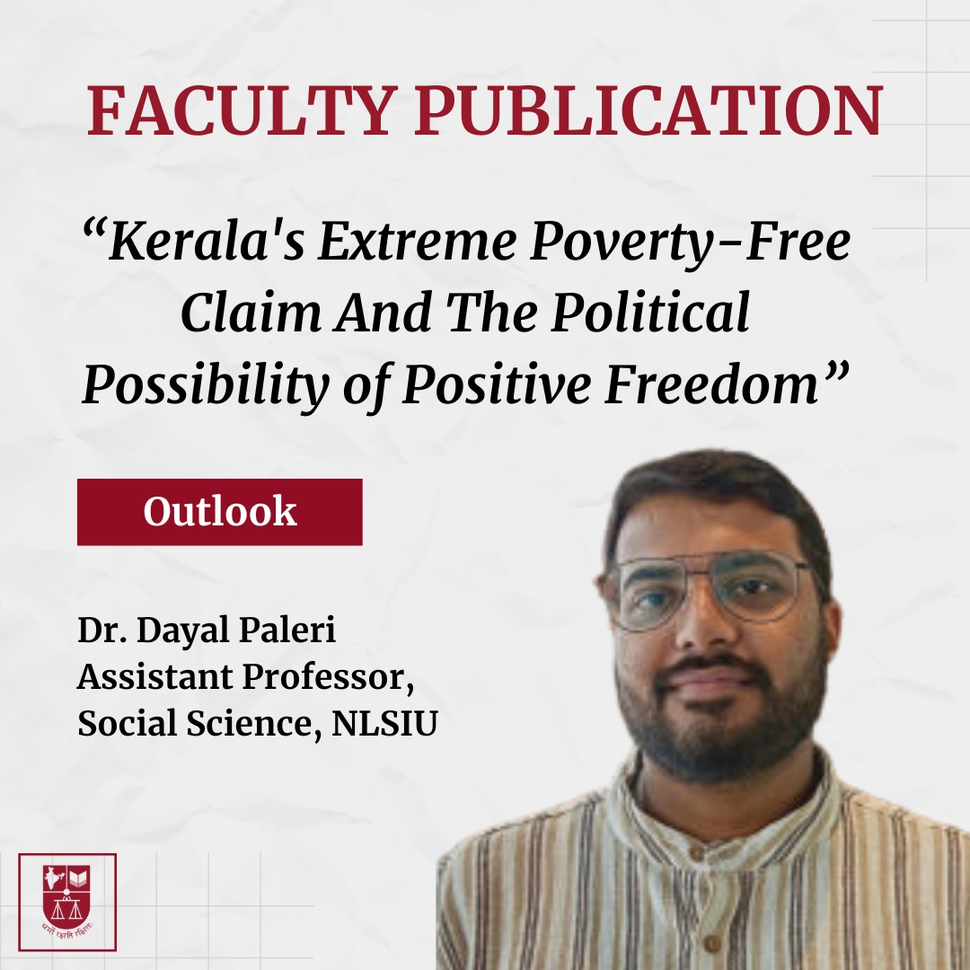 #FacultyPublication

On November 1, 2025, #Kerala declared itself officially free of ‘extreme poverty’, becoming the first state in India to do so.

Dr. Dayal Paleri, Assistant Professor of Social Science at #NLSIU writes, "While one must recognise the immense progress that