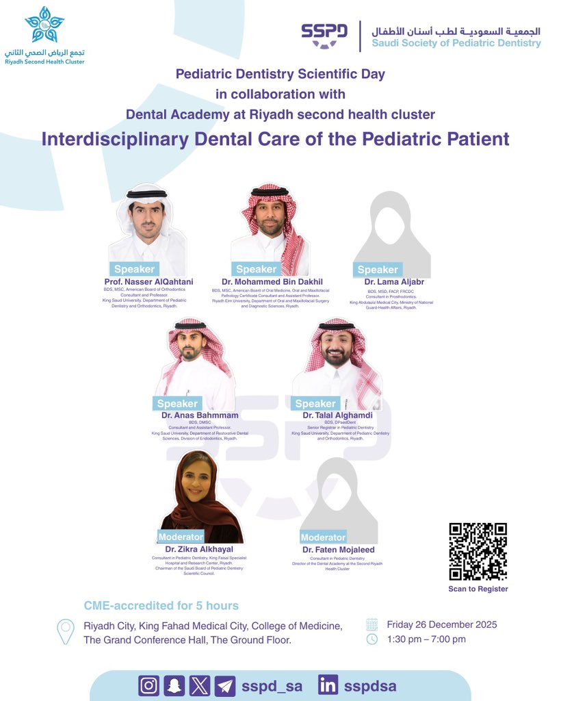 تدعوكم الجمعية السعودية لطب أسنان الأطفال لحضور اليوم العلمي وورشة العمل، بالشراكة مع أكاديمية طب الأسنان في تجمّع الرياض الصحي الثاني،مدينة الملك فهد الطبية – الرياض بتاريخ 26 ديسمبر 2025.

🔹 اليوم العلمي:
professional.sspd.sa/event/2

🔹 ورشة العمل:
professional.sspd.sa/event/3