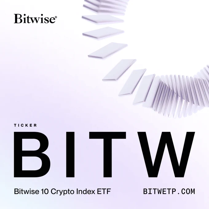 🚨Bureau : Lancio del primo ETF indicizzato di criptovalute al mondo: il Bitwise 10 Crypto Index ETF (BITW) debutta su NYSE Arca.