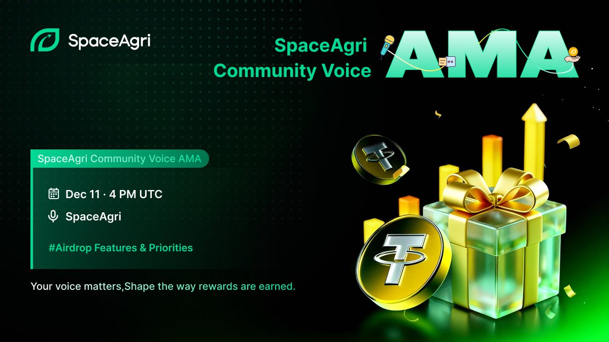 space_agri's tweet image. 🚜 SpaceAgri Community Voice AMA goes live this Thursday, Dec 11 at 4 PM UTC.

 We’ll be breaking down our airdrop features, priorities, and how the contribution → reward logic works across the ecosystem.

If you want your input to directly influence how SpaceAgri shapes its…