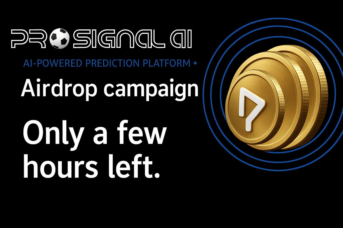 🚨 Only a few hours left!

Join the ProSignal AI Airdrop before it closes. 

Complete all the tasks and make sure you connect your X (Twitter) Account to qualify! 🔥

👇 Don’t miss out!
