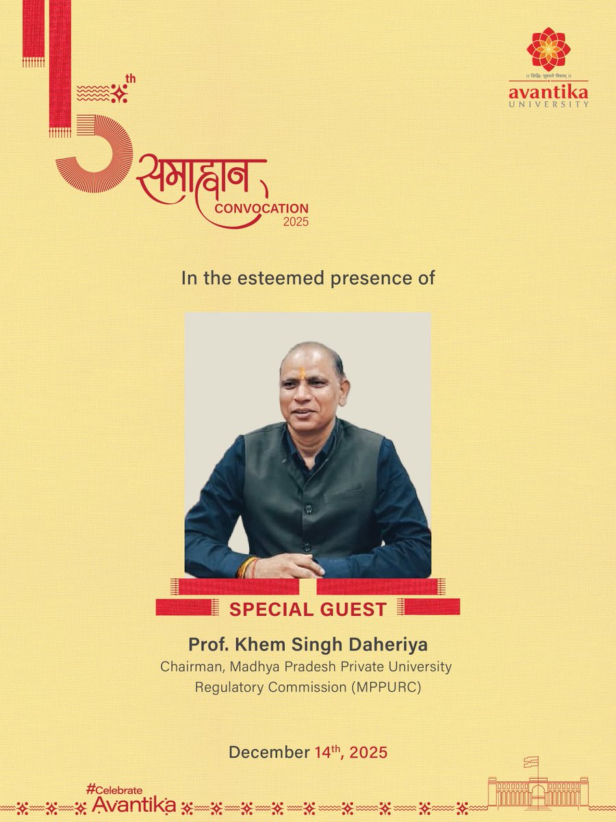 #AvantikaUniversity is honored to welcome Prof. Khem Singh Daheriya, as our Special Guest at the 5th Convocation Ceremony - SAMAHVAN 2025. Your distinguished presence elevates the significance of this special occasion. 🎓✨