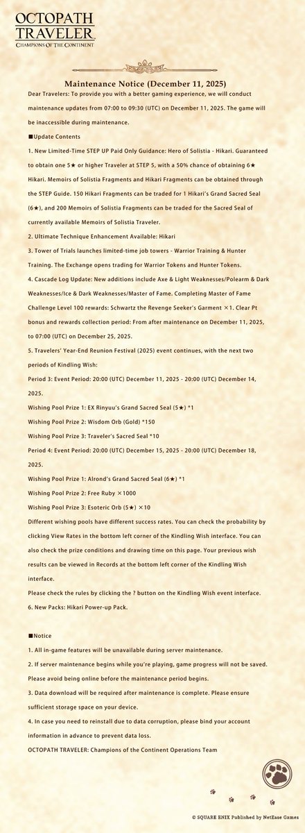 octopath_cotc's tweet image. Greetings Travelers,
Here is the maintenance announcement for December 11, 2025
Happy Travels everyone!📷
🐈‍————————————🐈
Free Download Now: octopathsea.onelink.me/eYmu/DC
Top up: pay.neteasegames.com/CotCsea/topup?…
Discord: discord.gg/zpNq5xAvUY
