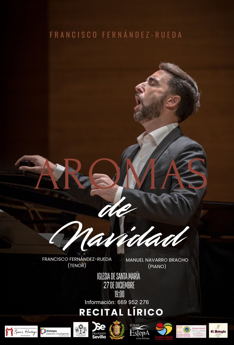 AROMAS DE NAVIDAD - CONCIERTO DE FRANCISCO FERNÁNDEZ RUEDA
27 Diciembre
Iglesia de Santa María La Mayor
19:00
Precio: 10 €/Persona.

VENTA DE ENTRADAS:
ON LINE:
spainheritagenetwork.com/castillos/rese…
PRESENCIAL :
P.I.T "Torre Ochavada " 669 952 276"

Conoce Estepa, "Aroma del Tiempo".