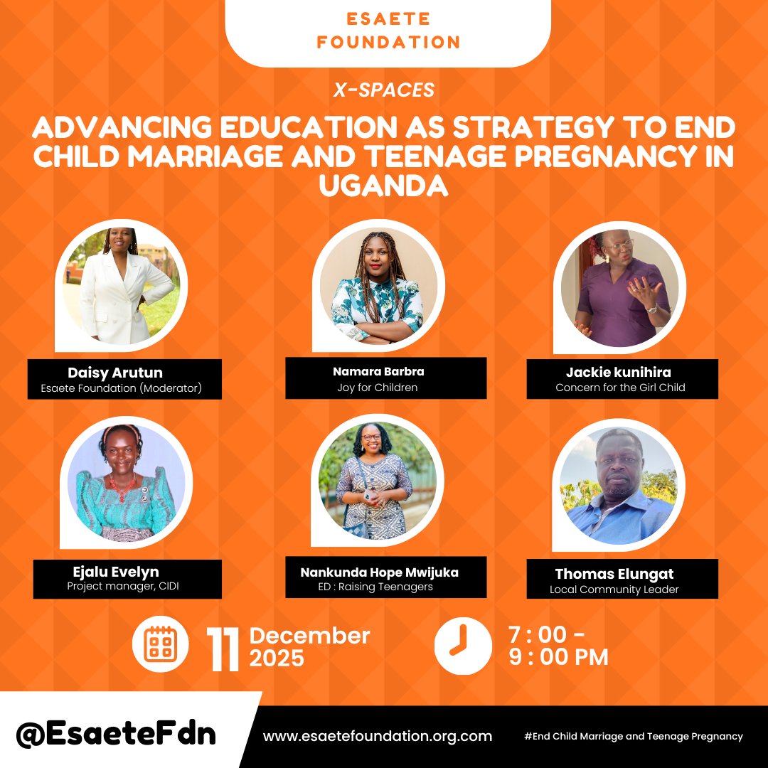 EsaeteFdn's tweet photo. X Space | 11 Dec | 7–9 PM EAT
Join us for a critical conversation on “Advancing Education as a Strategy to End Child Marriage and Teenage Pregnancy in Uganda.”We’ll explore solutions, policy priorities, and community action.
Hear from leading advocates and youth voices. https://t.co/7sg5pxOJ38