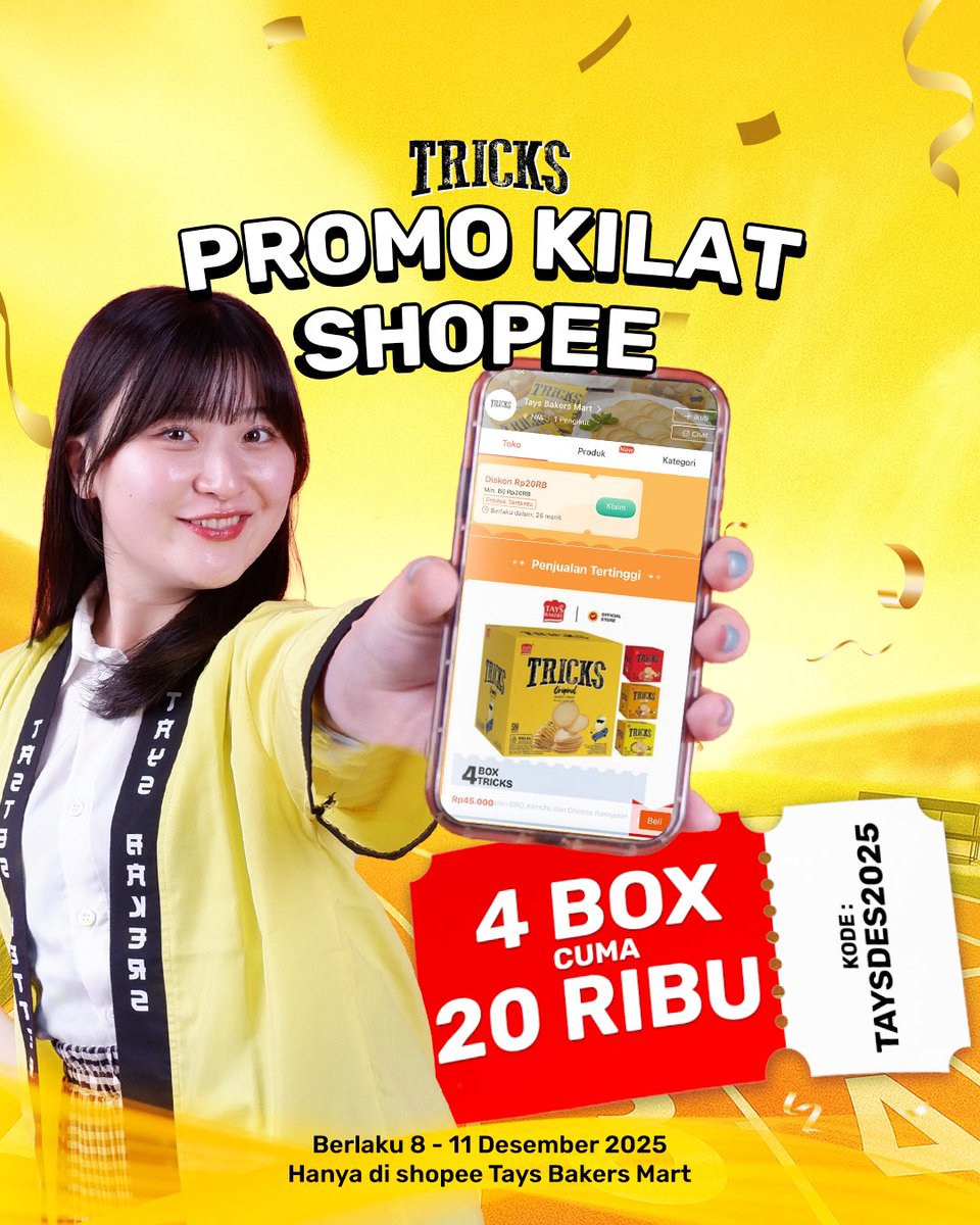 PROMO KILAT ADA LAGI ⚠️

Kali ini promo nya di SHOPEE! Kamu bisa dapetin 4 box Tricks dengan harga 20K AJA 💥

Promo berlaku di Shopee Tays Bakers Mart dengan kode “TAYSDES2025”

📆 : 8 - 11 Desember 2025 (TERBATAS)
🔗 : id.shp.ee/Vh5sMej

#TricksCrisps #SnackTricks #Promo