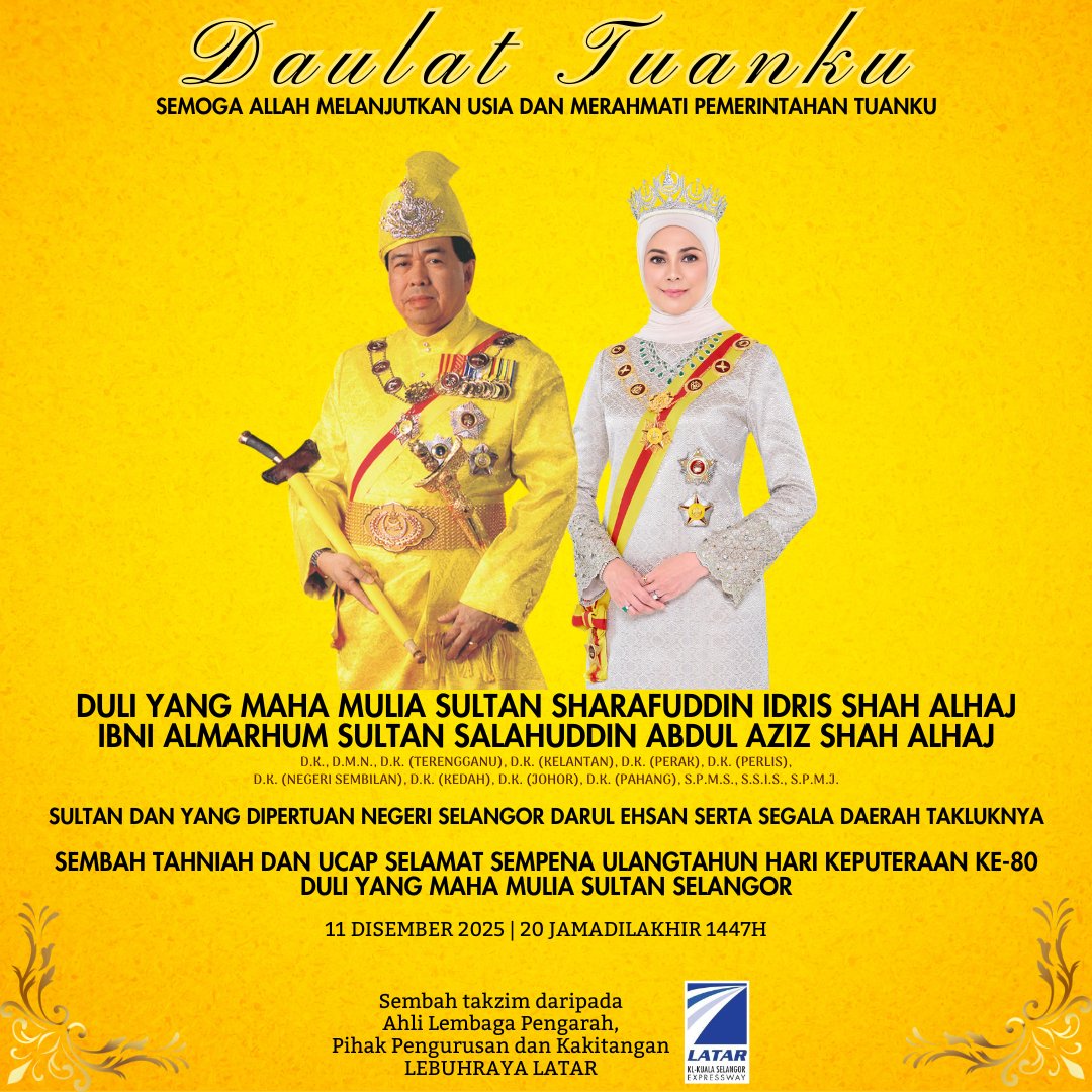 Daulat Tuanku.

Sembah Tahniah Dan Ucap Selamat Sempena Ulangtahun Hari Keputeraan Sultan Selangor Ke-80.

DULI YANG MAHA MULIA SULTAN SHARAFUDDIN IDRIS SHAH ALHAJ IBNI ALMARHUM SULTAN SALAHUDDIN ABDUL AZIZ SHAH ALHAJ