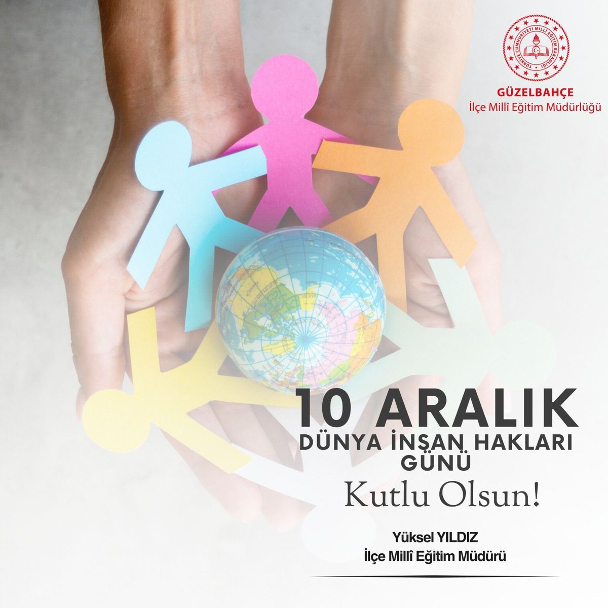 10 Aralık Dünya İnsan Hakları Günü Kutlu Olsun. @Guzelbahcekay <a href="/izmir_ilmem/">İzmir İl Milli Eğitim Müdürlüğü</a> <a href="/yuselyildiz/">Yüksel YILDIZ</a>