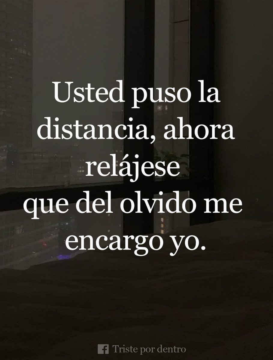 Usted puso la distancia...