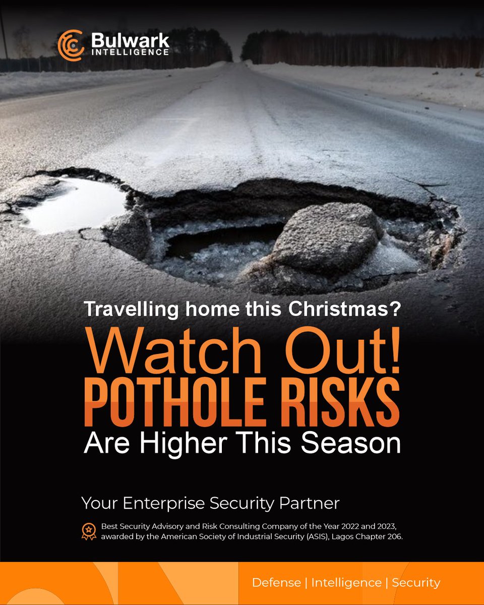 As many Nigerians abroad return home this festive season, road safety is essential due to widespread potholes &amp; poor road conditions. Take note of key safety measures to stay protected throughout your travels

For expert security support, contact inquiries@bulwarkintelligence.com