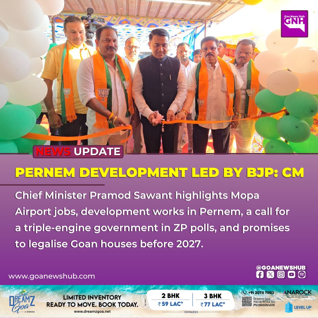 goanewshub's tweet image. Pernem Development Led by BJP: CM

Chief Minister Pramod Sawant highlights Mopa Airport jobs, development works in Pernem, a call for a triple-engine government in ZP polls, and promises to legalise Goan houses before 2027.
#Pernem #GoaDevelopment #ZPElections #BJP #MopaAirport