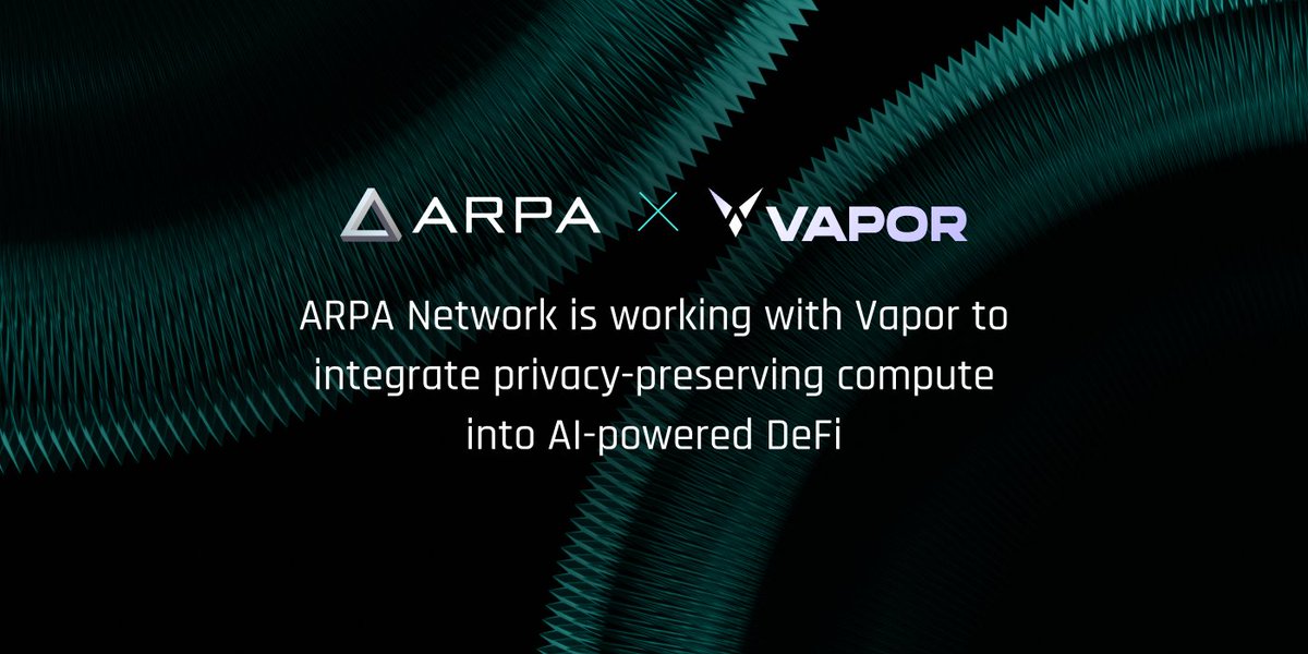 arpaofficial's tweet image. 🤝New collaboration unlocked!

We’re excited to partner with @vaporfund, a leading non-custodial Ethereum staking platform 🛠️

Together, we’re exploring how ARPA’s privacy-preserving computation can strengthen the next wave of AI-powered DeFi

Decentralized AI × DeFi starts here.…