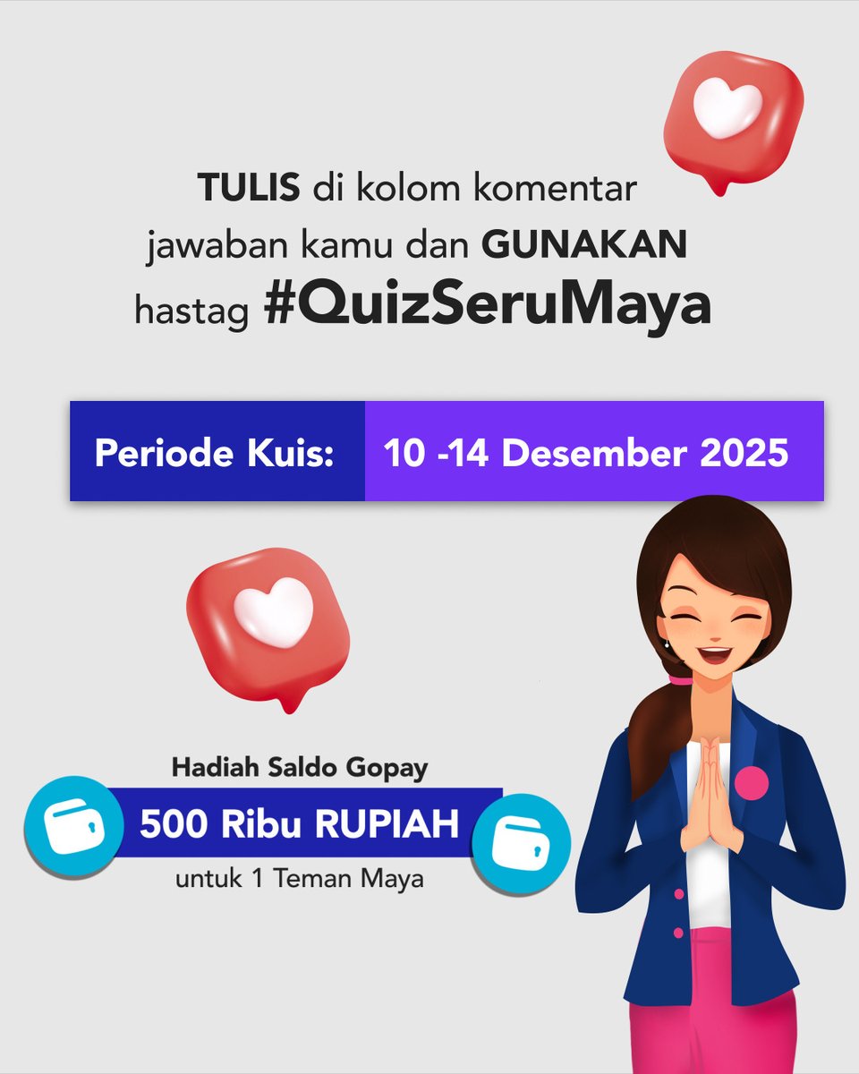 ✨G I V E A W A Y ✨

🙋‍♀️ Hai, Teman Maya! Seperti biasa, Maya punya HADIAH SALDO GOPAY lagi nih buat kamu! 💸✨

Mau?! Yuk, ikutan #QuizSeruMaya sekarang juga dan rebut hadiahnya!