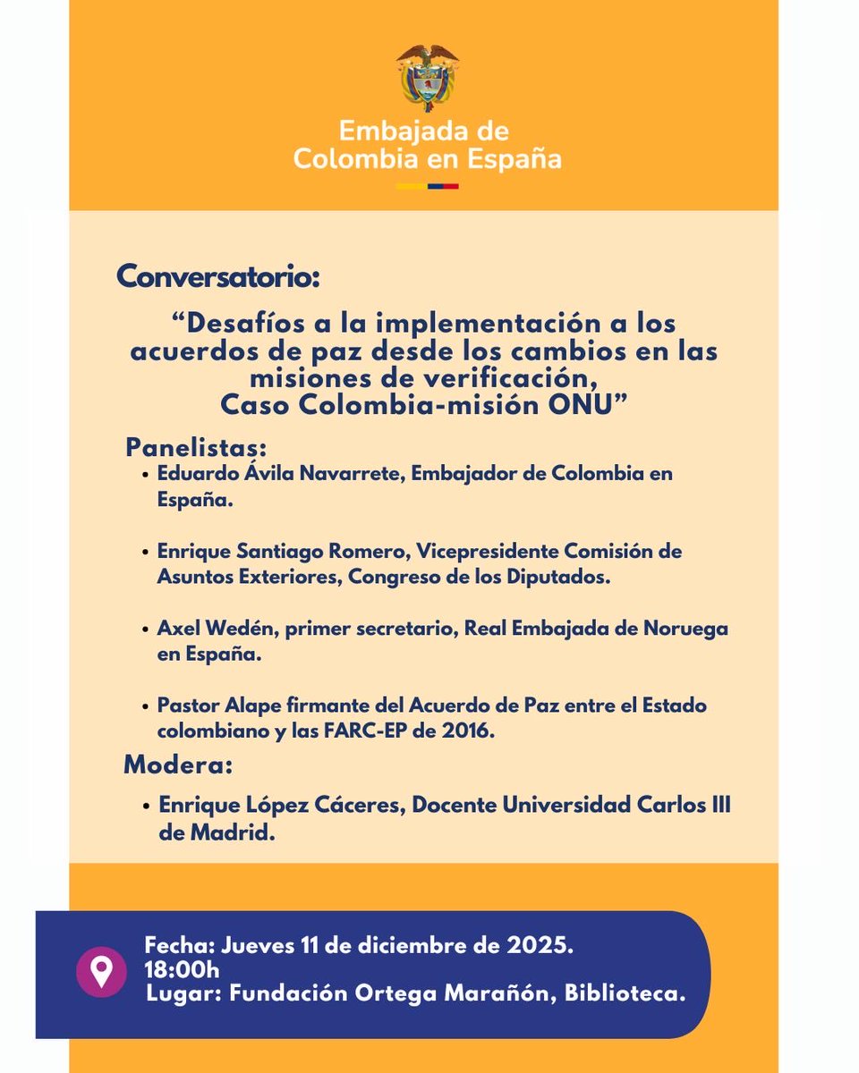 🇨🇴🕊️La Embajada de Colombia invita al Conversatorio “Desafíos para la implementación de los acuerdos de paz” 
🗓️Jueves 11 de diciembre de 2025, 18h
📍Biblioteca de la Fundación Ortega Marañón 
🟡Inscríbete: forms.office.com/Pages/Response…