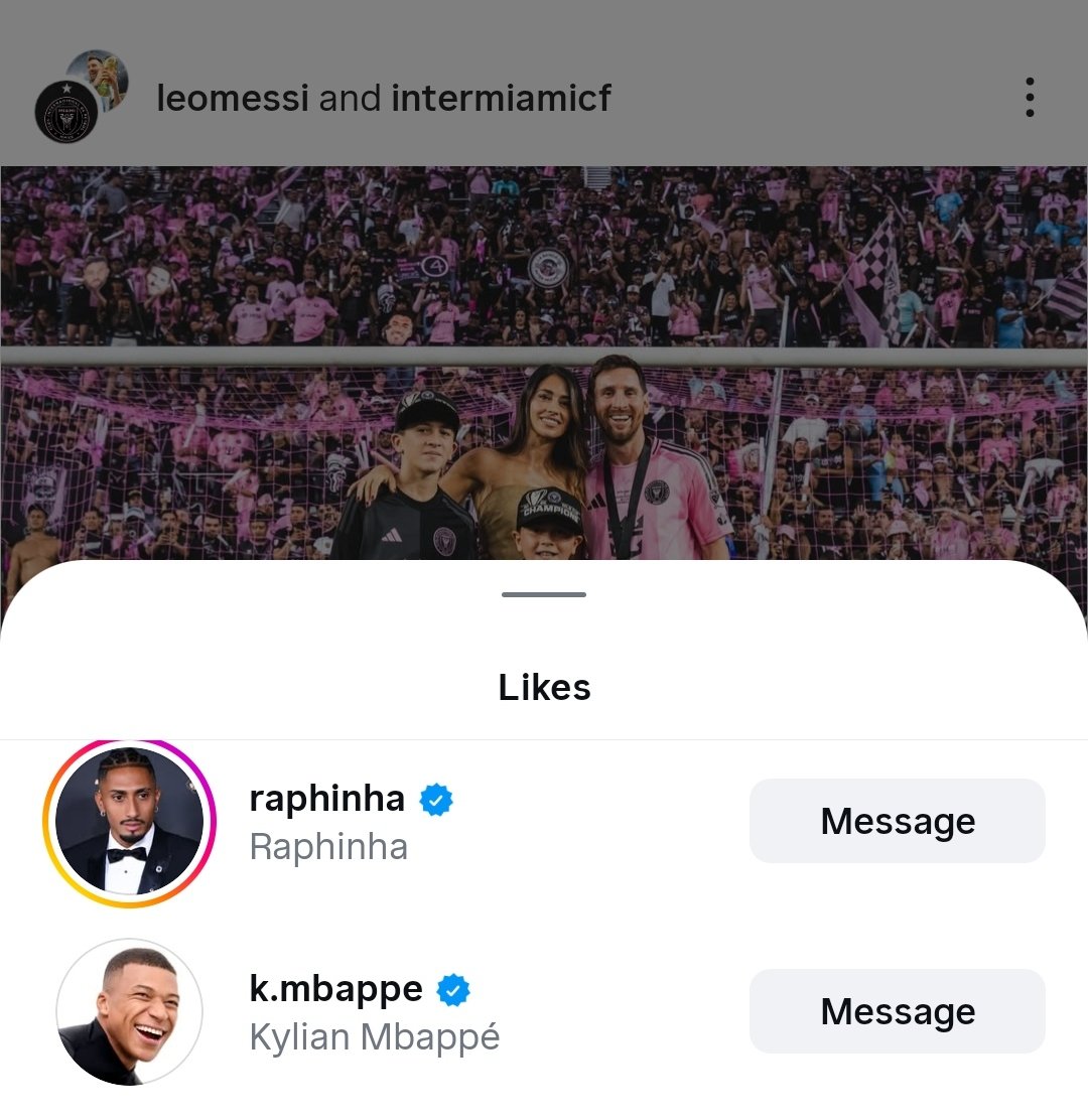 MessiXtraHQ's tweet photo. Mbappe &amp; Raphinha liked Lionel Messi MLS cup win post ❤️ https://t.co/E7OObNL7Mo