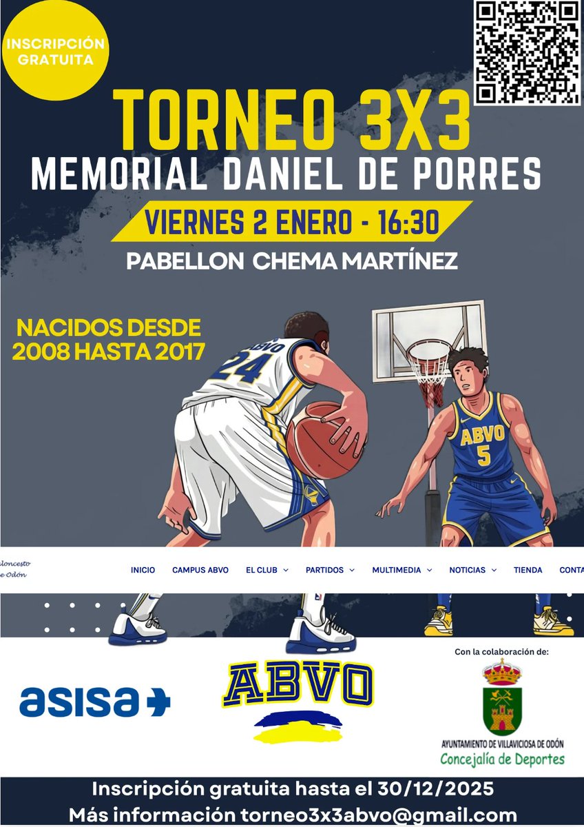 TORNEO 3×3 MEMORIAL DANIEL DE PORRES
2 de enero 2026.
16:30 horas.
P.M. Chema Martínez, Camino de Sacedón 15, Villaviciosa de Odón.
Inscripción gratuita.
Fin de inscripciones el martes 30 de Diciembre 00:00.
Información en torneo3x3abvo@gmail.com
<a href="/DeportesVilla/">Concejalía de Deportes Villaviciosa de Odón</a> <a href="/baloncestoabvo/">abvo</a>