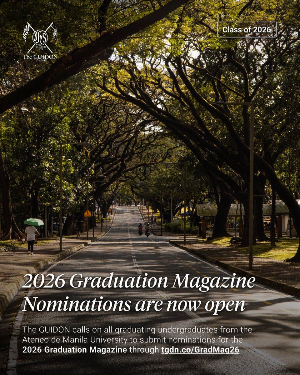 TheGUIDON's tweet image. The GUIDON calls on all graduating undergraduate students of the Ateneo de Manila University to submit their nominations for the 2026 Graduation Magazine. 

Your nominations will aid The GUIDON in honoring notable individuals and events that have left a significant impact within…