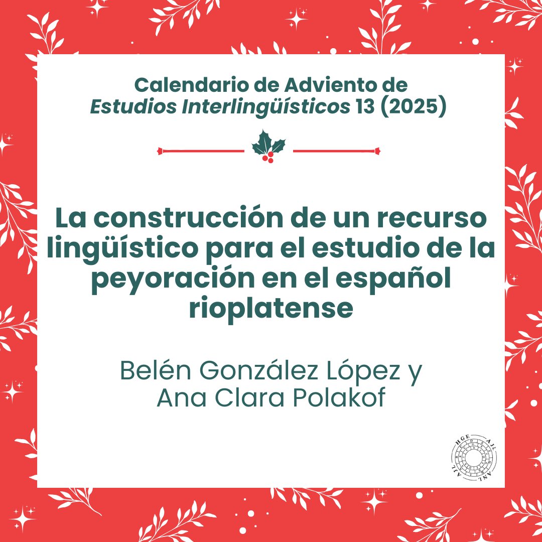 • 8 •

📖 La construcción de un recurso lingüístico para el estudio de la peyoración en el español rioplatense

👤 Belén González López y Ana Clara Polakof

🖇️ estudiosinterlinguisticos.com/wp-content/upl…