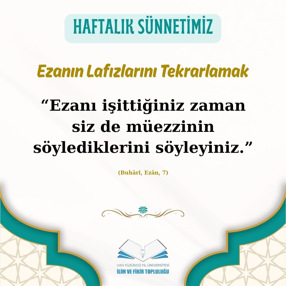 ilimvefikir65's tweet photo. Ezanın Lafızlarını Tekrarlamak 

“Ezanı işittiğiniz zaman siz de müezzinin söylediklerini söyleyiniz.”
(Buhârî, Ezân, 7)

#ilimvefikirtoplulugu  #ift #yyu https://t.co/wZmuyJOeKf