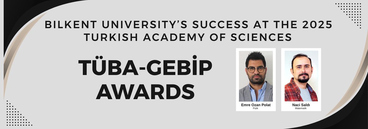 Bilkent University’s Success at the 2025 Turkish Academy of Sciences (TÜBA)-GEBİP Awards 🎉🏆
For more ınformation : web2.bilkent.edu.tr/ttowebeng/2025…

#TÜBA #GEBİPAwards #BilkentUniversity  #ScienceExcellence #Research #Innovation #Physics #Mathematics #AcademicAchievement #STEM