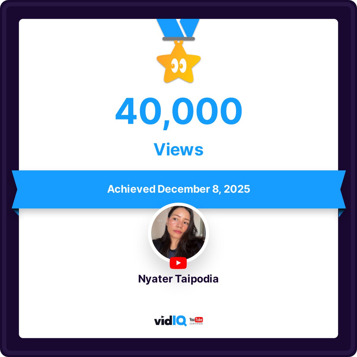 Nyatertaipodia's tweet photo. My YouTube channel achieved 40,000 views on December 8, 2025! Track and celebrate your own success today for free with @vidIQ #vidiq @YouTube @YouTubeIndia @YouTubeCreators #smallstreamer https://t.co/0FYEPTOdcv