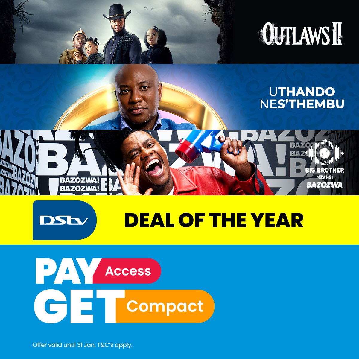 DStv's tweet image. Your Dezemba will be giving and so will your Januworry. 🤏🏽😌 Our Upsize Campaign is now extended to 31 Jan! 🔥
 
Pay for Access → get Compact. 🤩
 
Same price, more shows to watch. 🎉 #UpsizeExtended #DStvCelebrates30