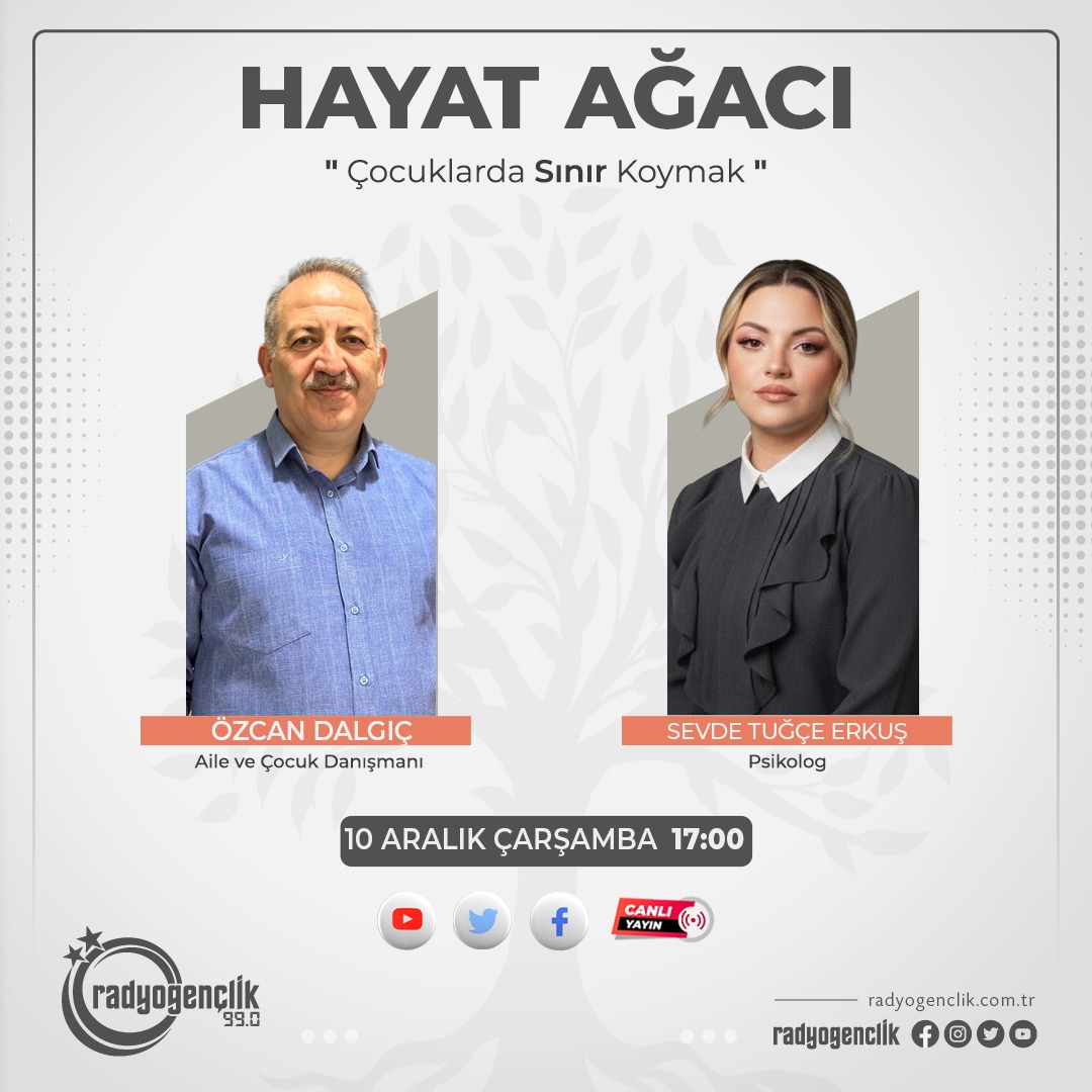 Aile danışmanı Özcan Dalgıç’ın hazırlayıp sunduğu Hayat Ağacı bugün saat 17.00 da sizlerle.