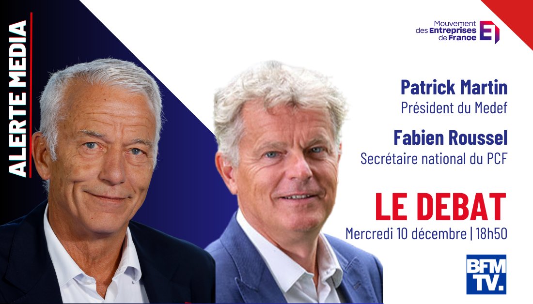medef's tweet image. 🚨 MEDIA | @PatrickMartin_1, président du @medef, et @Fabien_Roussel, secrétaire national du @PCF, débattront en direct sur @BFMTV, ce soir à 18h50.

📺 Lien vers le direct : bfmtv.com/en-direct/