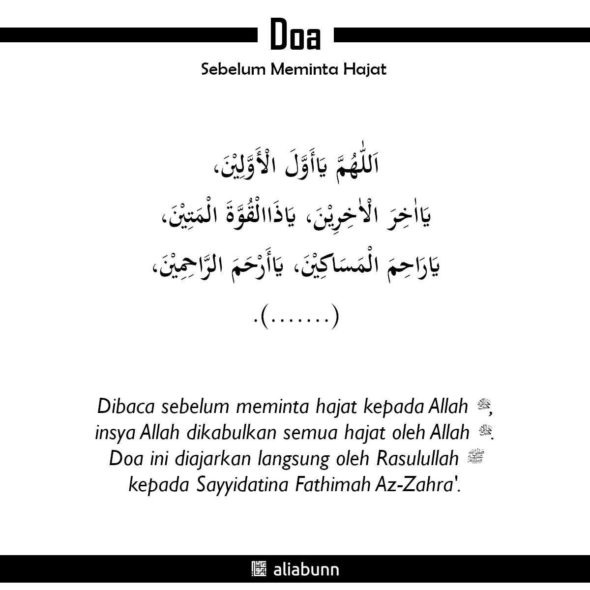 aliabunn's tweet photo. Doa sebelum meminta hajat kepada Allah ﷻ. Doa ini diajarkan langsung oleh Rasulullah ﷺ kepada Sayyidatina Fathimah Az-Zahra'.

#aliabunn #doa #miladsayyidatinafathimah https://t.co/aXKmxzPJ4M