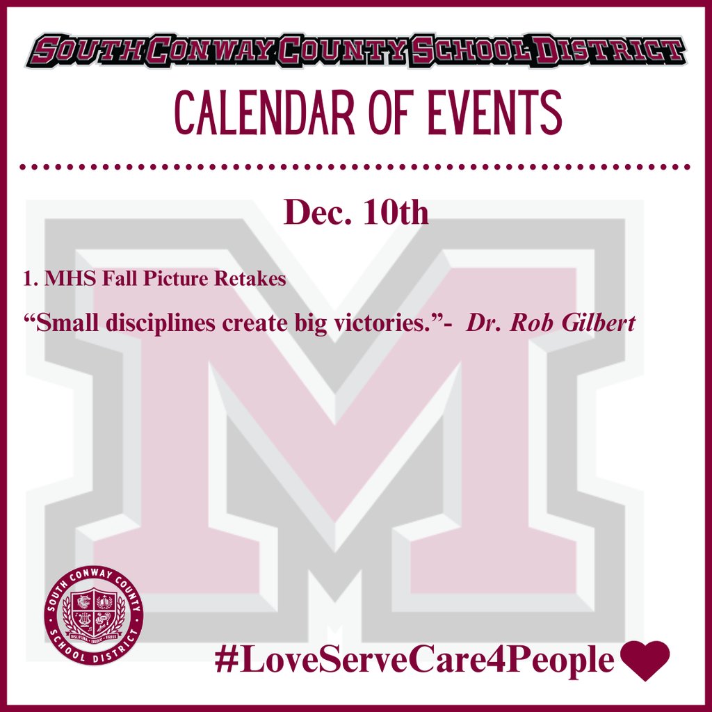 Dec. 10th Event Calendar:

 1. MHS Fall Picture Retakes

 “Small disciplines create big victories.”-  Dr. Rob Gilbert