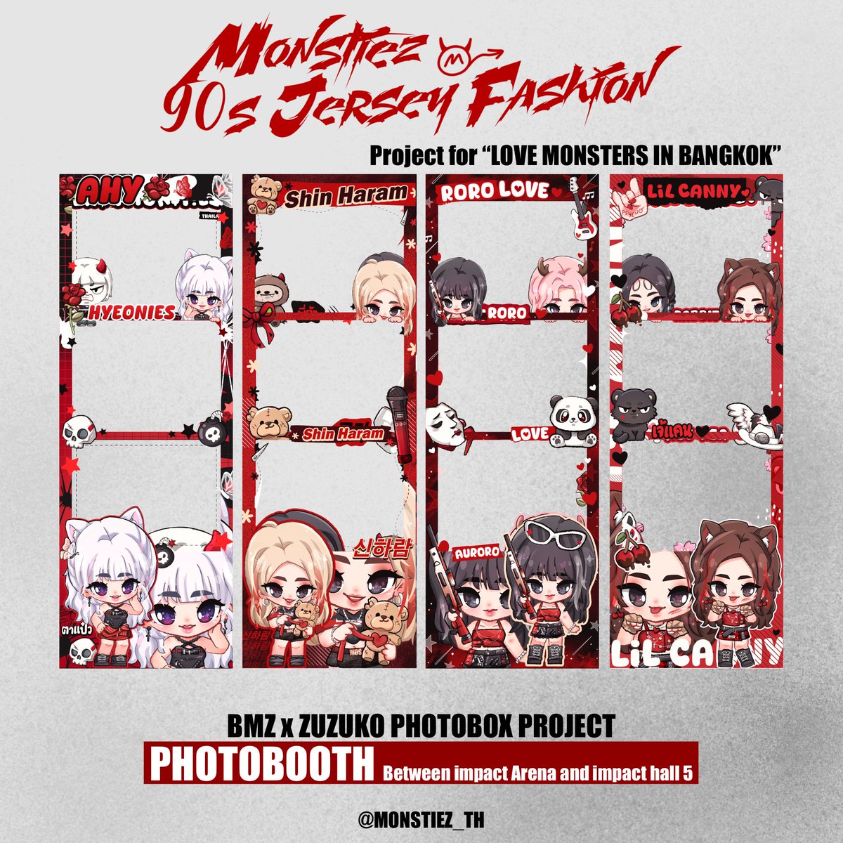 #90s_Jersey_Fashion PROJECT ANNOUNCEMENT FOR #LOVEMONSTERS_IN_BKK 🇹🇭

BMZ x ZUZUKOPHOTOBOX
📷 PHOTO BOOTH PROJECT

📍Between impact Arena and impact hall 5  

🕒 8. 00- 00.00

Thank you for your support kub <a href="/zoozoonarak007/">ZUZUKOPHOTOBOX</a> 

#BABYMONSTER