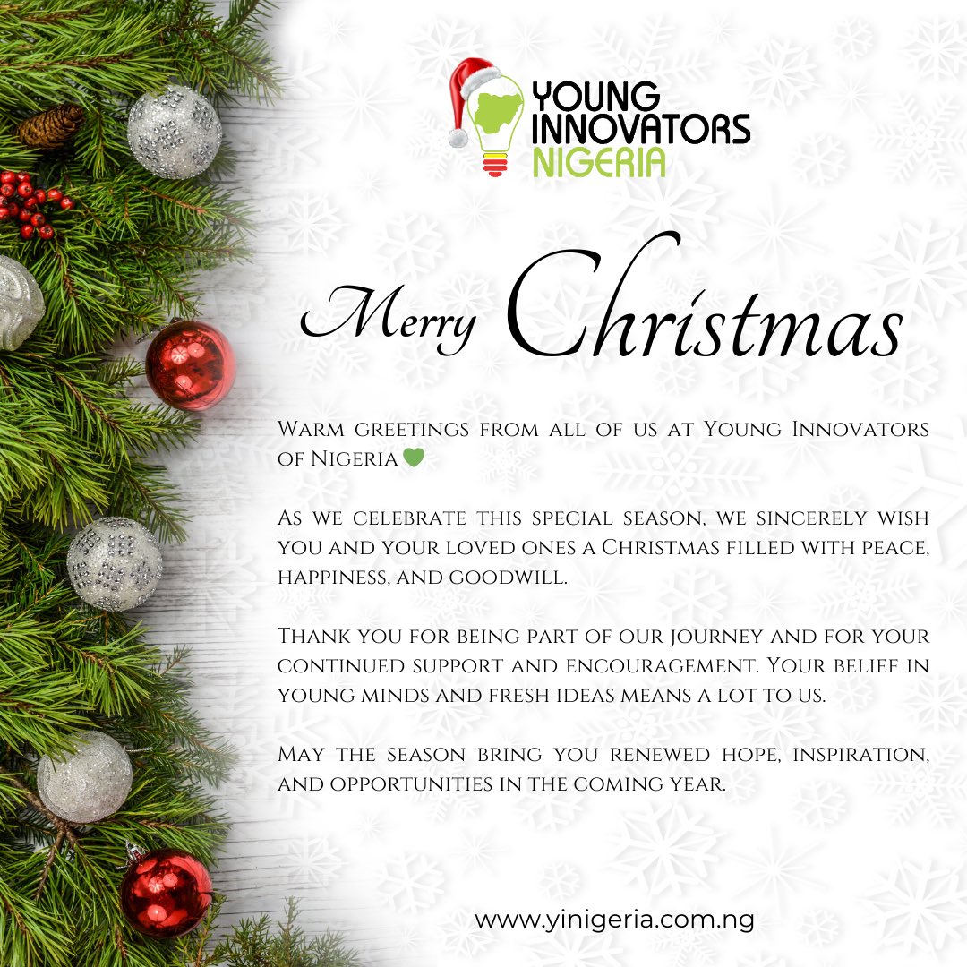 Merry Christmas from the Young Innovators of Nigeria! 🎄

As we celebrate this festive season, we are reminded that innovation, collaboration, and creativity can turn challenges into opportunities.

May this Christmas inspire all of us to dream bigger, build smarter, and create