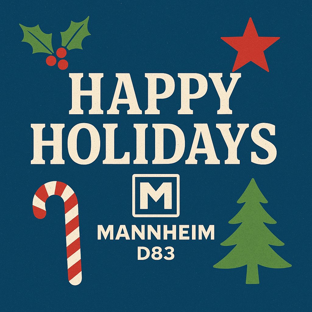 As we pause this holiday season, I’m grateful for the staff, students, and families of Mannheim D83. Your care, commitment, and belief in every learner make our schools strong and our community even stronger.

Wishing you rest, joy, and a hopeful start to the new year. #d83shines